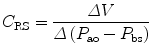 
$$ {C}_{\mathrm{RS}}=\frac{\varDelta V}{\varDelta \left({P}_{\mathrm{ao}}-{P}_{\mathrm{bs}}\right)} $$
