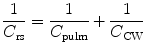 
$$ \frac{1}{C_{\mathrm{rs}}}=\frac{1}{C_{\mathrm{pulm}}}+\frac{1}{C_{\mathrm{CW}}} $$
