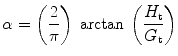 
$$ \alpha =\left(\frac{2}{\pi}\right)\kern0.24em \arctan \kern0.24em \left(\frac{H_{\mathrm{t}}}{G_{\mathrm{t}}}\right) $$
