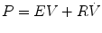 
$$ P=EV+R\dot{V} $$
