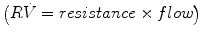 
$$ \left(R\dot{V}= resistance\times flow\right) $$
