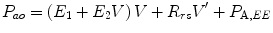 
$$ {P}_{ao}=\left({E}_1+{E}_2V\right)V+{R}_{rs}{V}^{\prime }+{P}_{\mathrm{A},EE} $$
